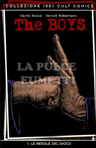 100% CULT COMICS - THE BOYS  1: LE REGOLE DEL GIOCO - 1A RISTAMPA VARIANT COVER MANI